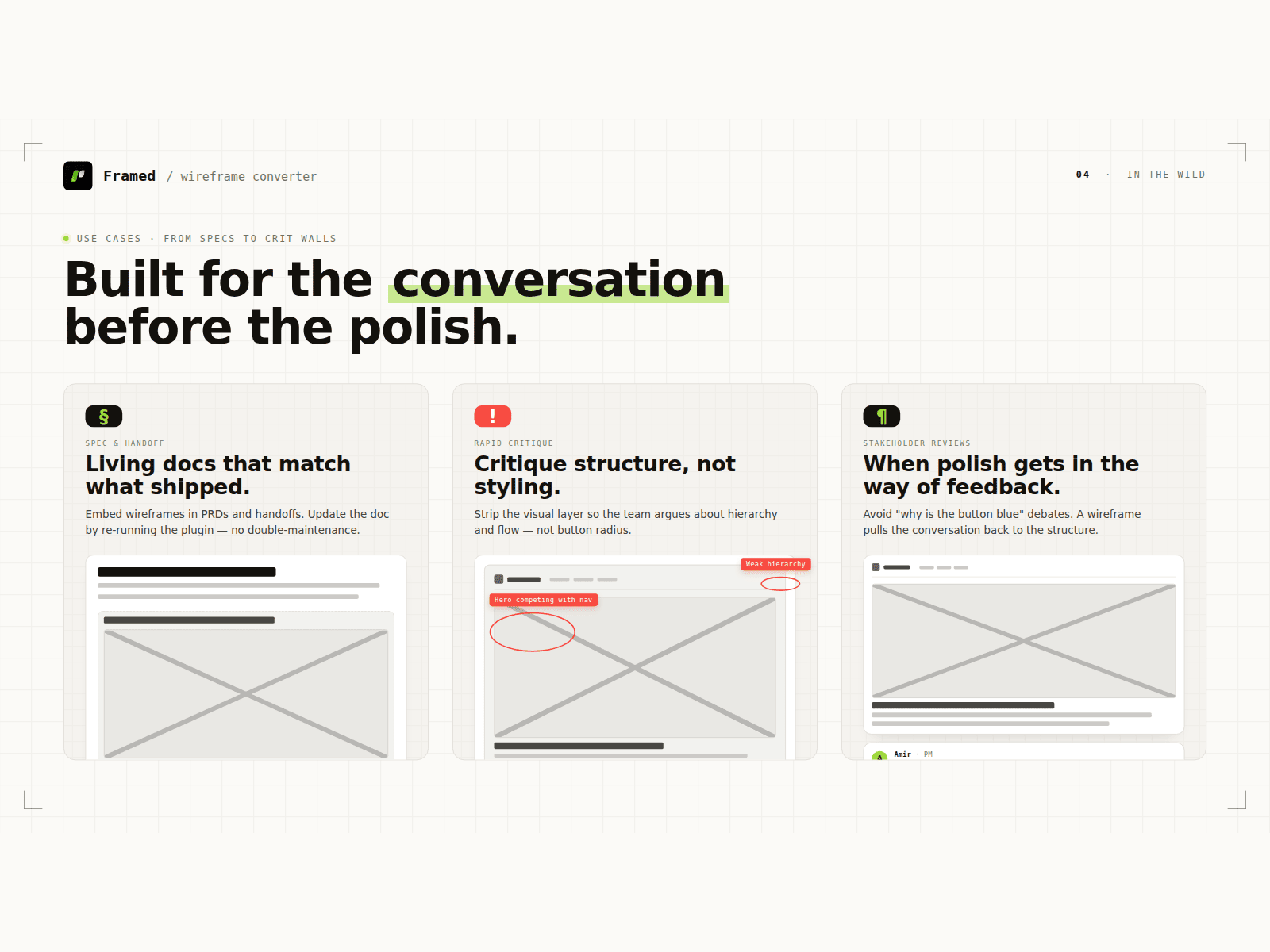 Framed being used for stakeholder reviews, design system audits, and critique sessions.